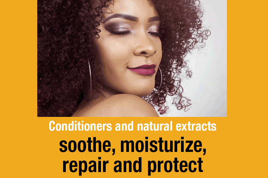 conditioners and natural extracts soothe, moisturize, repair and protect