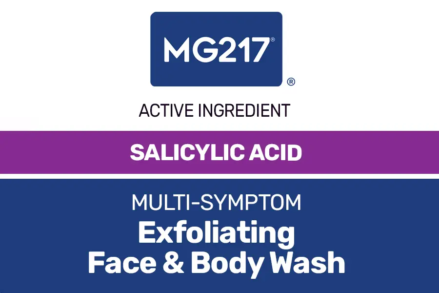 MG217 Exfoliating Face & Body Wash's active ingredient is salicylic acid