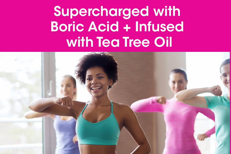 supercharged with boric acid and infused with tea tree oil