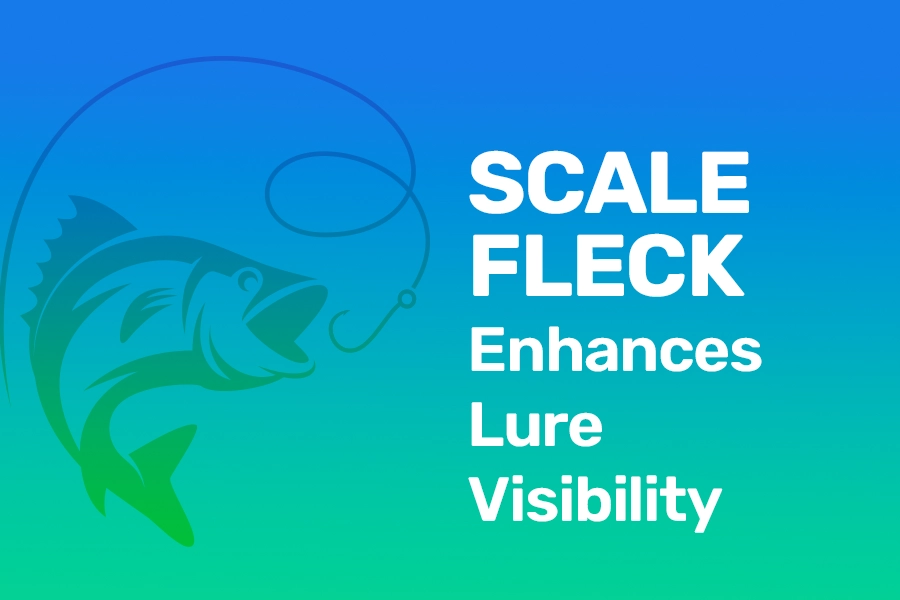 scale fleck enhances lure visibility